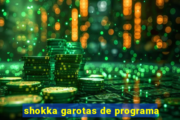 shokka garotas de programa